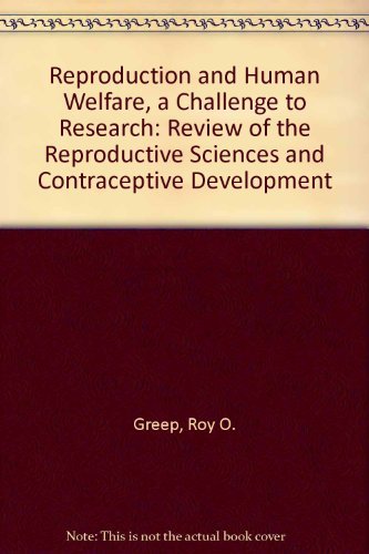 Reproduction and Human Welfare - A challenge to research