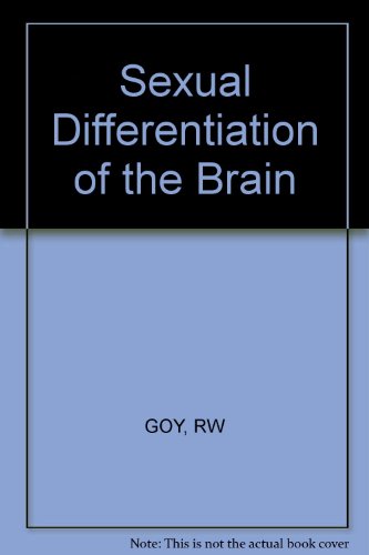 Sexual Differentiation of the Brain: Based on a Work Session of the Neurosciences Research Program (9780262070775) by Goy, Robert W.