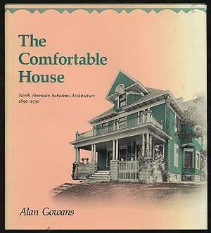 Beispielbild fr The Comfortable House: North American Suburban Architecture, 1890-1930 zum Verkauf von BooksRun