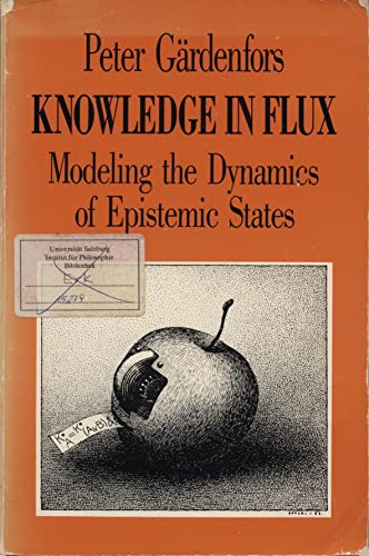 Imagen de archivo de Knowledge in Flux: Modeling the Dynamics of Epistemic States a la venta por Edmonton Book Store