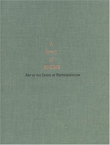 9780262071192: A Forest of Signs: Art in the Crisis of Representation