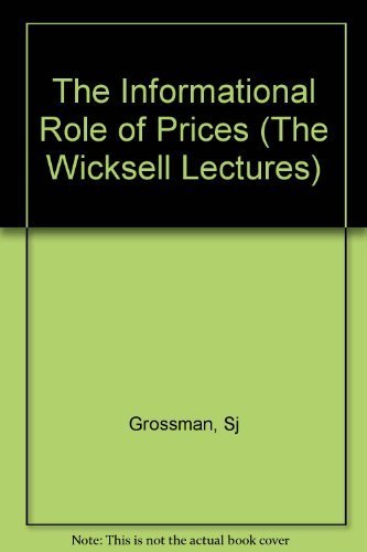 

The Informational Role of Prices (Wicksell Lectures)