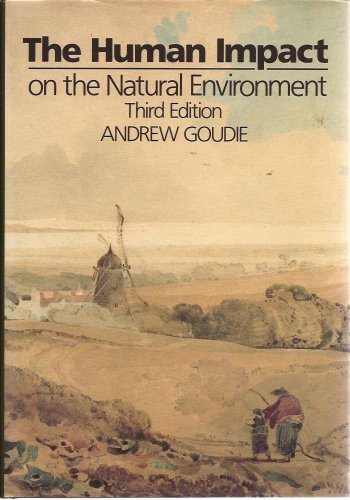 Stock image for The Human Impact on the Natural Environment for sale by Better World Books: West