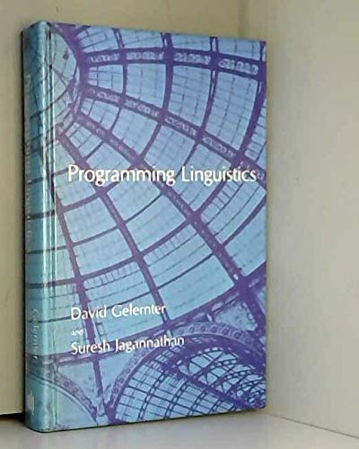 Programming Linguistics (9780262071277) by Gelernter, David Hillel; Jagannathan, Suresh