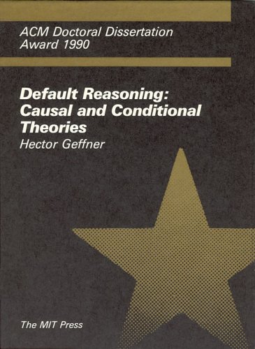 9780262071376: Default Reasoning: Causal and Conditional Theories (ACM Doctoral Dissertation Award)