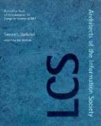 Imagen de archivo de Architects of the Information Society : Thirty-Five Years of the Laboratory for Computer Science at MIT a la venta por Better World Books