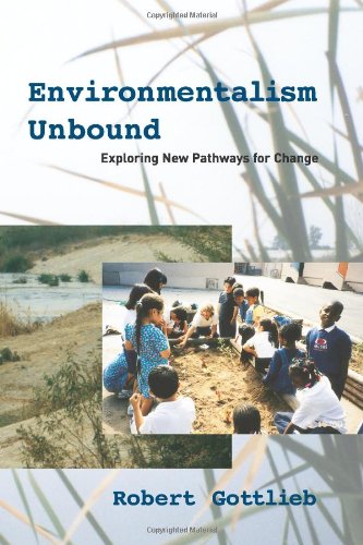 Stock image for Environmentalism Unbound: Exploring New Pathways for Change (Urban and Industrial Environments) for sale by Wonder Book