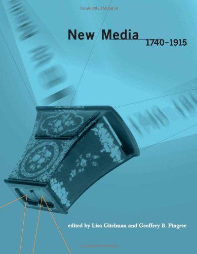 Beispielbild fr New Media, 1740-1915 (Media in Transition) zum Verkauf von Irish Booksellers