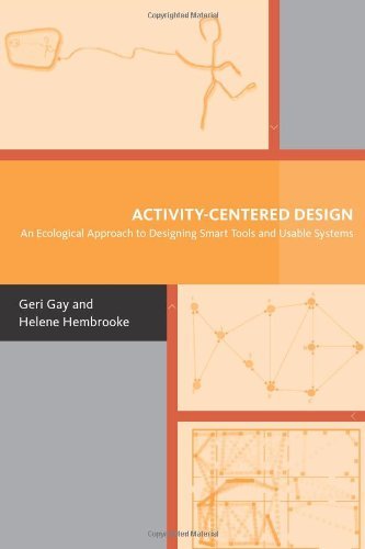 Beispielbild fr Activity-Centered Design : An Ecological Approach to Designing Smart Tools and Usable Systems zum Verkauf von Better World Books