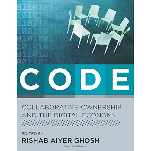Beispielbild fr Code : Collaborative Ownership and the Digital Economy zum Verkauf von Better World Books