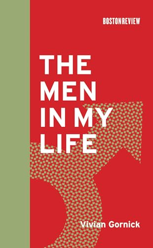 Imagen de archivo de The Men in My Life (Boston Review Books) a la venta por Bellwetherbooks