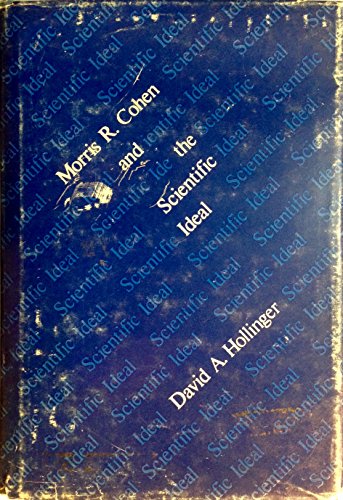 9780262080842: Morris R.Cohen and the Scientific Ideal