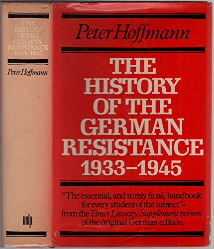 Beispielbild fr History of German Resistance, Nineteen Thirty-Three to Nineteen Forty-Five zum Verkauf von Better World Books