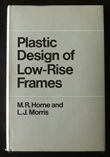 9780262081238: Plastic Design of Low-Rise Frames