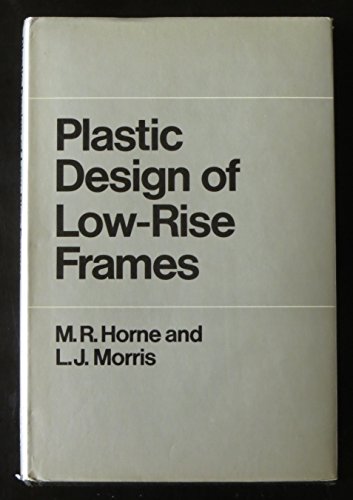 9780262081238: Plastic Design of Low-Rise Frames (Structural Mechanics)