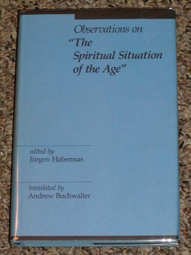 9780262081320: Observations on "The Spiritual Situation of the Age"
