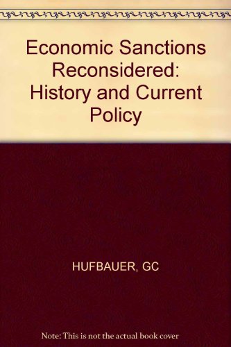 Beispielbild fr Economic Sanctions Reconsidered: History and Current Policy zum Verkauf von Pink Casa Antiques