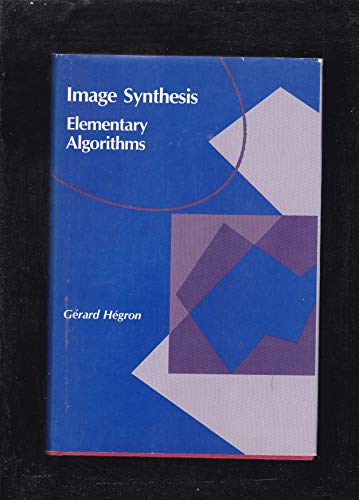 Image Synthesis: Elementary Algorithms