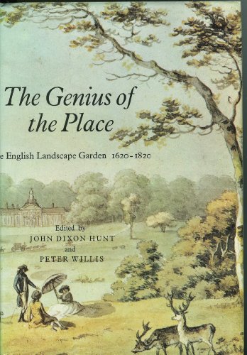 9780262081764: The Genius of the Place: The English Landscape Garden, 1620-1820