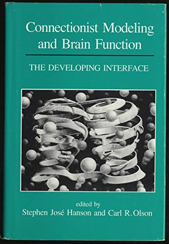 Immagine dell'editore per Connectionist Modeling and Brain Function: The Developing Interface (NEURAL NETWORK MODELLING AND CONNECTIONISM) venduto da Wonder Book