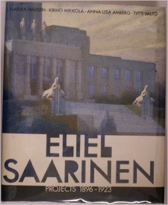 9780262081948: Eliel Saarinen Projects 1896-1923
