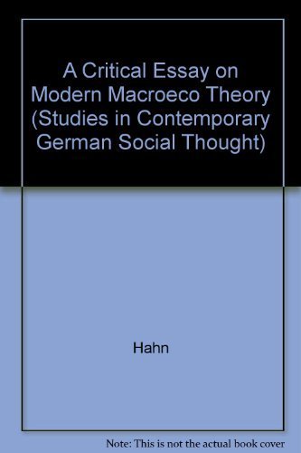 9780262082419: A Critical Essay on Modern Macroeco Theory (Studies in Contemporary German Social Thought)