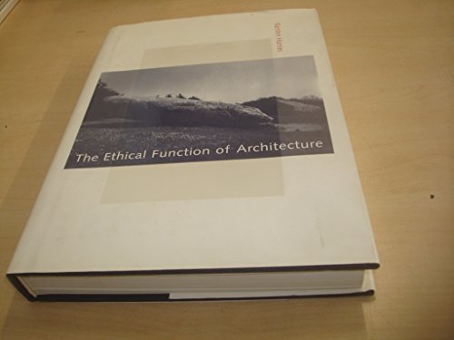 9780262082525: The Ethical Function of Architecture