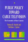 Stock image for Public Policy Towards Cable Television Vol. 1 : The Economics of Rate Control for sale by Better World Books