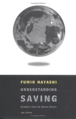 Stock image for Understanding Savings: Evidence from the United States and Japan for sale by Bellwetherbooks