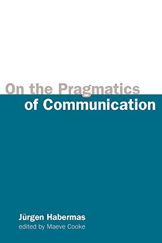 Stock image for On the Pragmatics of Communication (Studies in Contemporary German Social Thought) for sale by HPB-Red