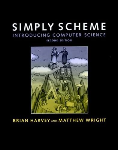 Beispielbild fr Simply Scheme - 2nd Edition: Introducing Computer Science zum Verkauf von Bellwetherbooks