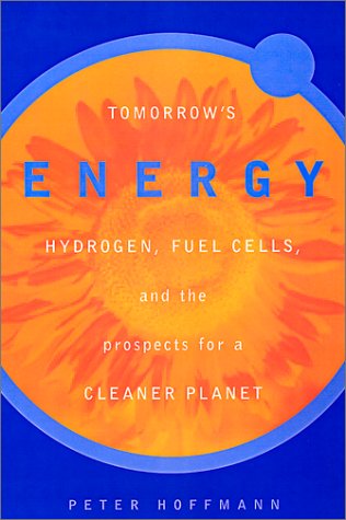 Imagen de archivo de Tomorrow's Energy: Hydrogen, Fuel Cells, and the Prospects for a Cleaner Planet a la venta por HPB-Emerald