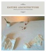 Imagen de archivo de Eating Architecture a la venta por Better World Books