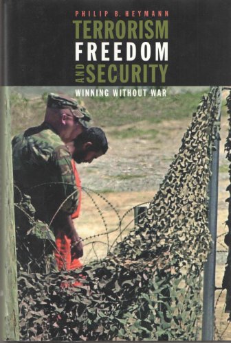 Stock image for Terrorism, Freedom, and Security: Winning Without War for sale by More Than Words