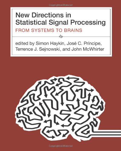 Beispielbild fr New Directions in Statistical Signal Processing - From Systems to Brains (OIP) zum Verkauf von Ammareal
