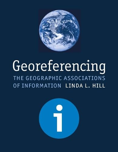 Beispielbild fr Georeferencing : The Geographic Associations of Information zum Verkauf von Better World Books