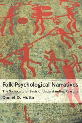 Folk Psychological Narratives: The Sociocultural Basis of Understanding Reasons (Hardback)