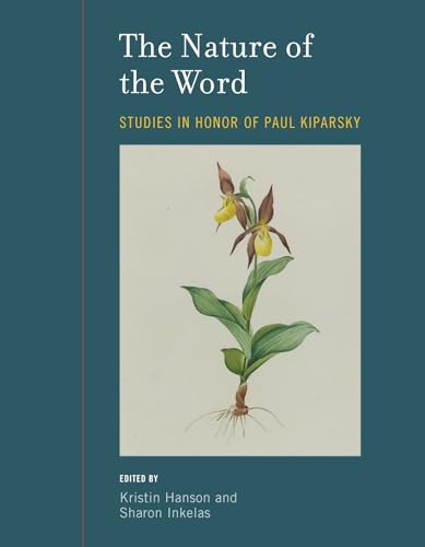 Beispielbild fr The Nature of the Word: Studies in Honor of Paul Kiparsky (Current Studies in Linguistics (Hardcover)) zum Verkauf von Bellwetherbooks