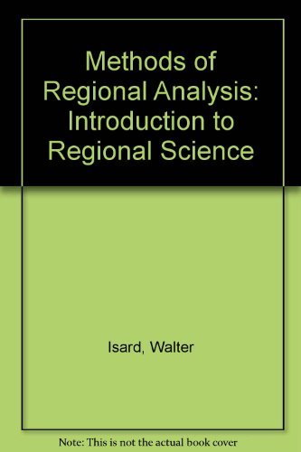Beispielbild fr Methods of Regional Analysis : An Introduction to Regional Science zum Verkauf von Better World Books