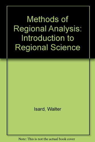 Stock image for Methods of Regional Analysis: An Introduction to Regional Science for sale by HPB-Red