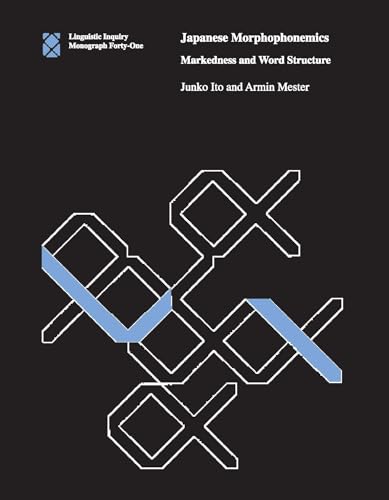 Stock image for Japanese Morphophonemics: Markedness and Word Structure (Volume 41) (Linguistic Inquiry Monographs (41)) for sale by Bellwetherbooks