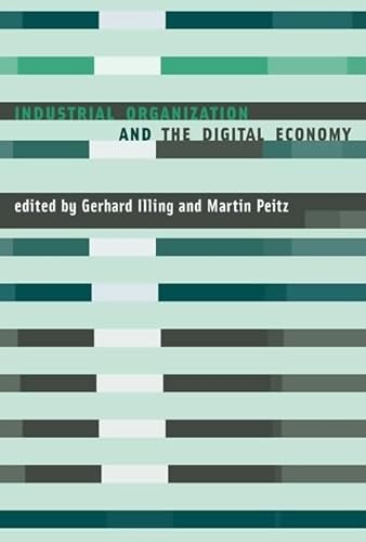 9780262090414: Industrial Organization And the Digital Economy