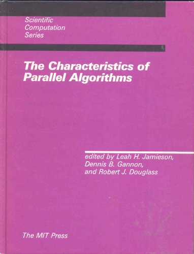 9780262100366: The Characteristics of Parallel Algorithms (Scientific and Engineering Computation)