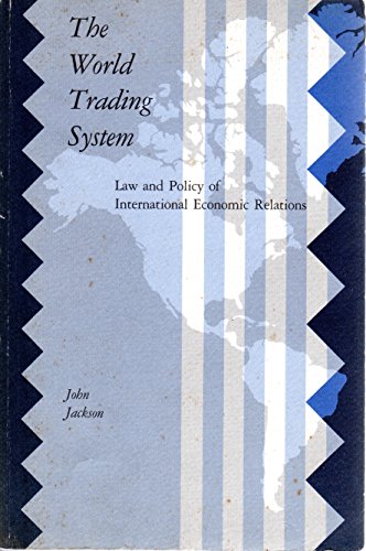 9780262100403: The World Trading System: Law and Policy of International Economic Relations