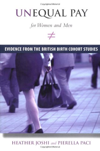 Beispielbild fr Unequal Pay for Women and Men : Evidence from the British Birth Cohort Studies zum Verkauf von Better World Books