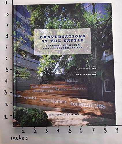 Imagen de archivo de Conversations at The Castle: Changing Audiences and Contemporary Art a la venta por Bellwetherbooks