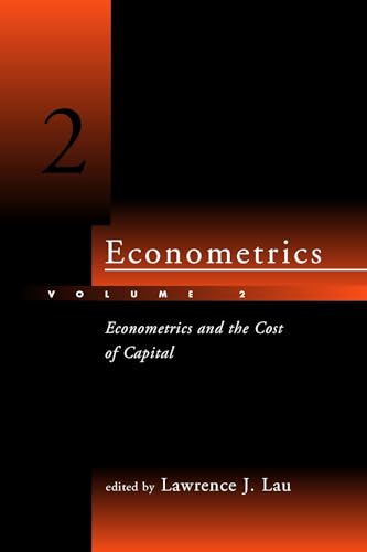 9780262100830: Econometrics: Econometrics and the Cost of Capital : Essays in Honor of Dale W. Jorgenson