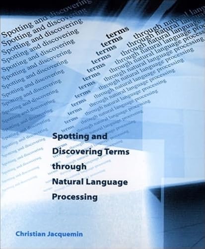 9780262100854: Spotting and Discovering Terms through Natural Language Processing (The MIT Press)