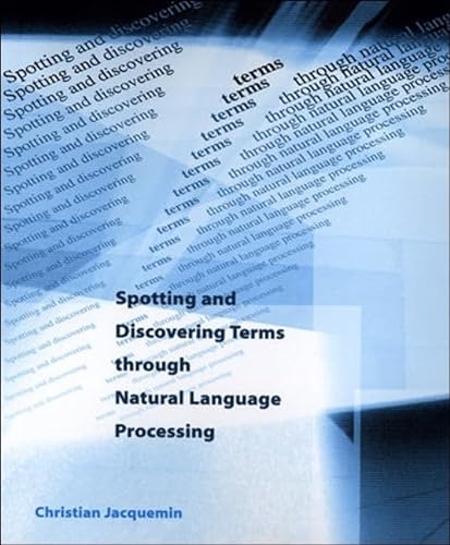 Stock image for Spotting and Discovering Terms through Natural Language Processing for sale by Phatpocket Limited