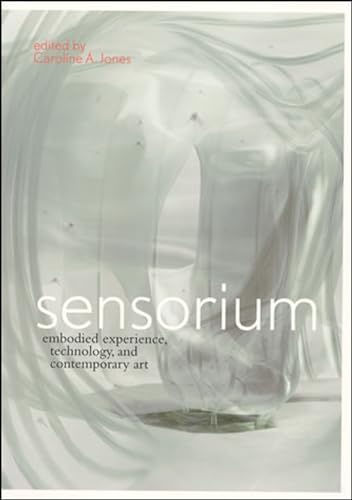 9780262101172: Sensorium: Embodied Experience, Technology, and Contemporary Art (Mit Press)